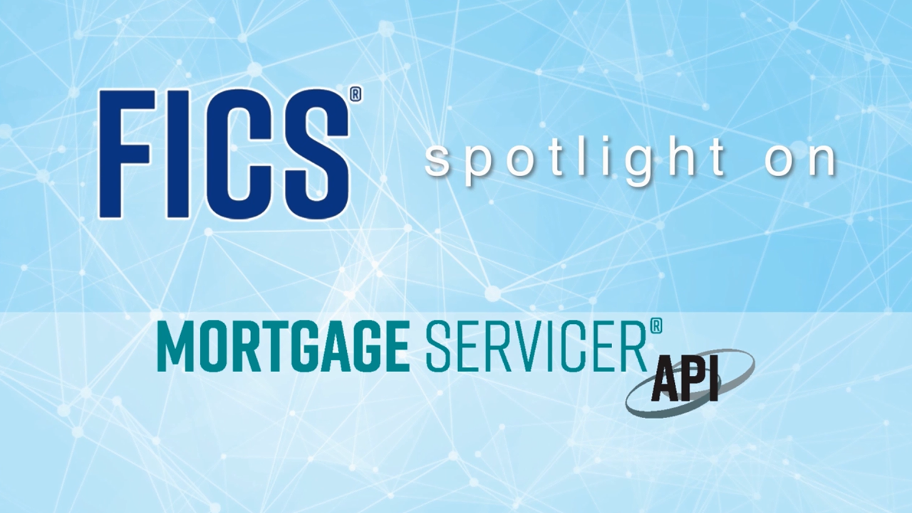 Automate Mortgage Servicing with FICS' Mortgage Servicer API - FICS