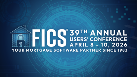 FICS' 39th Annual Users' Conference Highlights New Leadership and Continued Innovation in Mortgage Technology